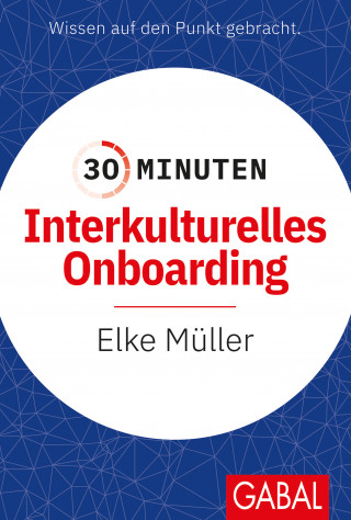 Elke Müller: 30 Minuten Interkulturelles Onboarding