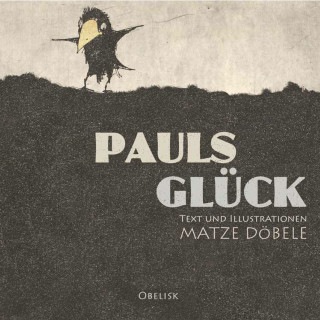 Matze Döbele: Pauls Glück