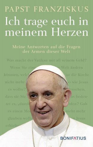 Papst Franziskus: Ich trage euch in meinem Herzen