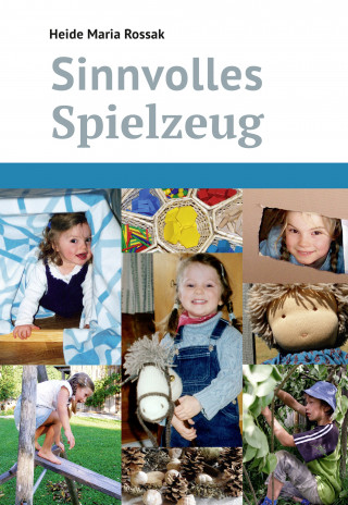 Heide Maria Rossak: Sinnvolles Spielzeug