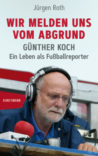 Jürgen Roth: Wir melden uns vom Abgrund