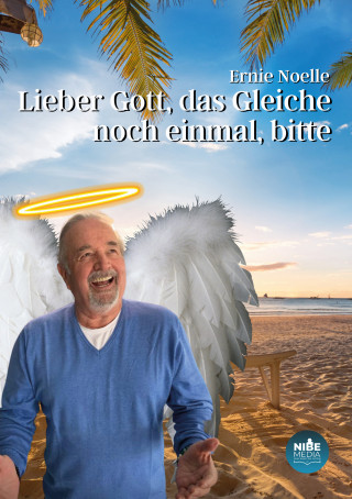 Ernie Noelle: Lieber Gott, das Gleiche noch einmal, bitte