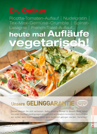 Dr. Oetker: Heute mal Aufläufe vegetarisch