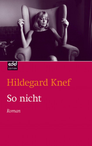Hildegard Knef: So nicht
