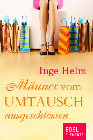 Inge Helm: Männer vom Umtausch ausgeschlossen