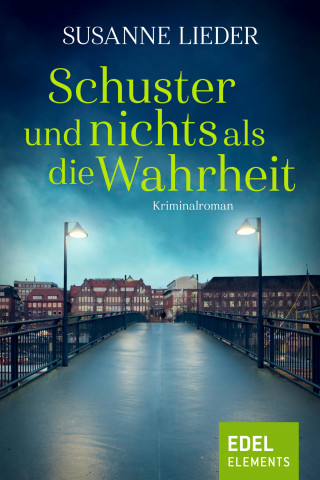 Susanne Lieder: Schuster und nichts als die Wahrheit