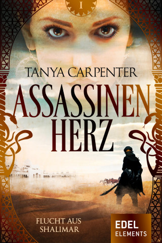 Tanya Carpenter: Assassinenherz: Flucht aus Shalimar