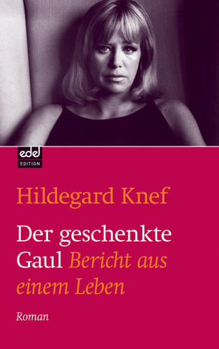 Hildegard Knef: Der geschenkte Gaul