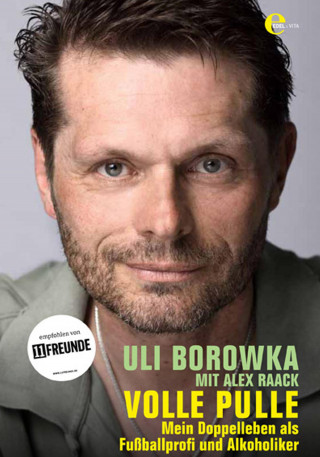 Uli Borowka, Alex Raack: Uli Borowka - Volle Pulle