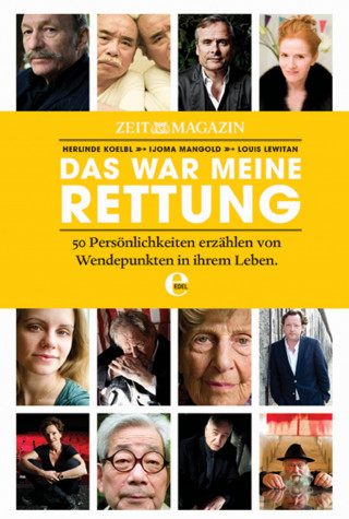 Herlinde Koelbl, Ijoma Mangold, Louis Lewitan, Zeit Magazin: ZEITmagazin - Das war meine Rettung