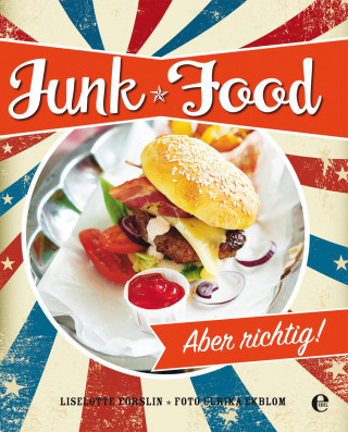Liselotte Forslin: Junk Food