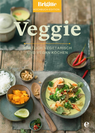 Brigitte Kochbuch-Edition: Brigitte Kochbuch-Edition: Veggie