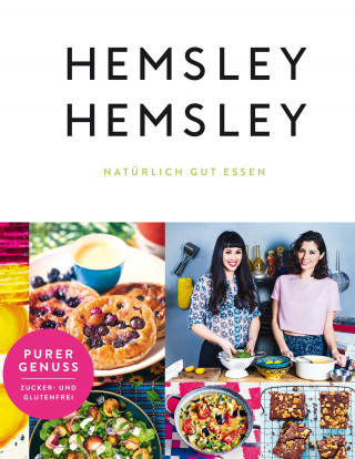 Melissa Hemsley, Jasmine Hemsley: Hemsley und Hemsley