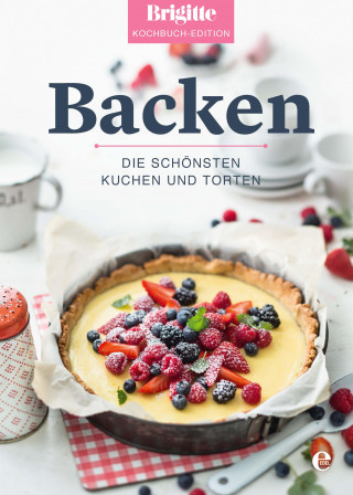 Brigitte Kochbuch-Edition: Brigitte Kochbuch-Edition: Backen