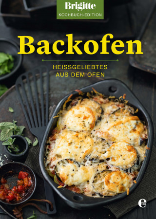 Brigitte Kochbuch-Edition: Brigitte Kochbuch-Edition: Backofen