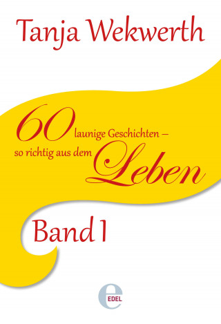 Tanja Wekwerth: Tanjas Welt Band 1