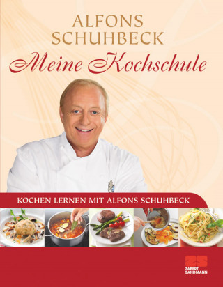 Alfons Schuhbeck: Meine Kochschule