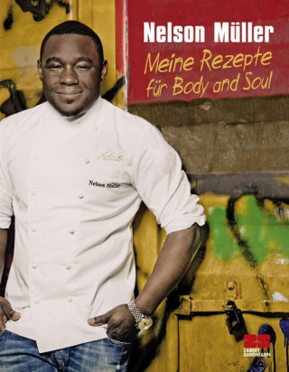 Nelson Müller: Meine Rezepte für Body and Soul