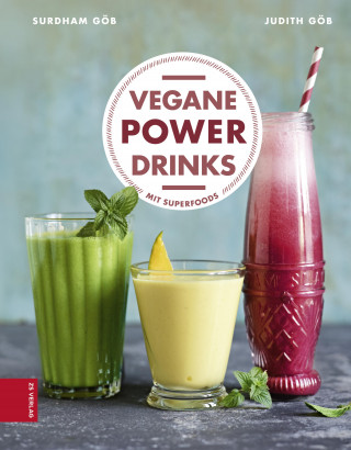 Surdham Göb, Judith Göb: Vegane Power-Drinks
