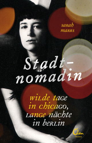 Sarah Marrs: Stadtnomadin