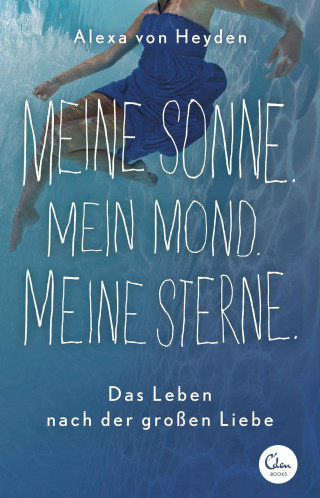Alexa von Heyden: Meine Sonne. Mein Mond. Meine Sterne.