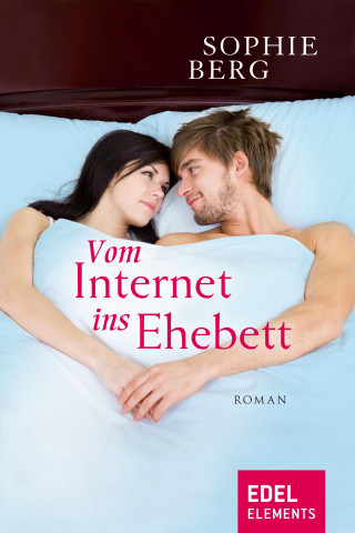 Sophie Berg: Vom Internet ins Ehebett