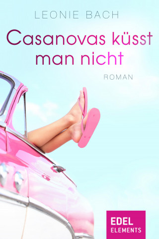 Leonie Bach: Casanovas küsst man nicht