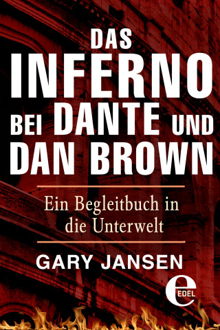 Gary Jansen: Das Inferno bei Dante und Dan Brown
