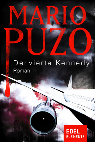 Mario Puzo: Der vierte Kennedy