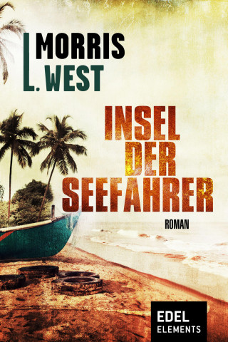 Morris L. West: Insel der Seefahrer