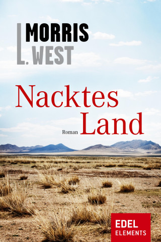 Morris L. West: Nacktes Land