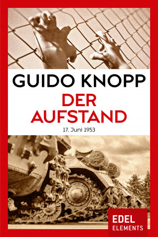 Guido Knopp: Der Aufstand