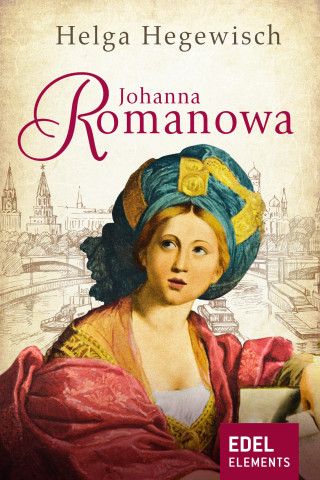 Helga Hegewisch: Johanna Romanowa