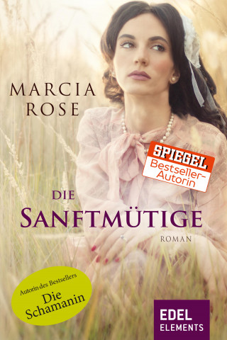 Marcia Rose: Die Sanftmütige