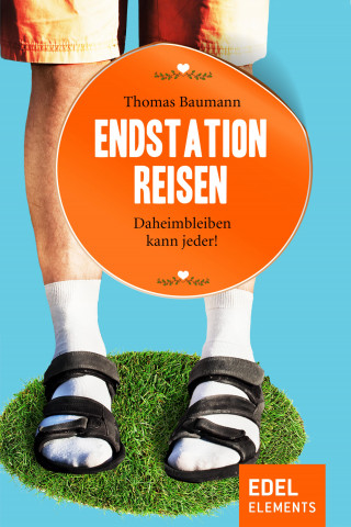 Thomas Baumann: Endstation Reisen