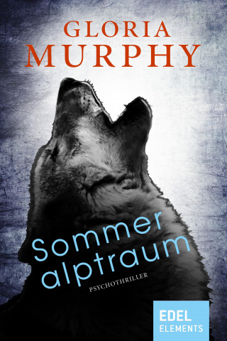 Gloria Murphy: Sommeralptraum