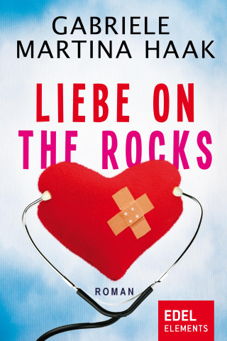 Gabriele Martina Haak: Liebe on the rocks