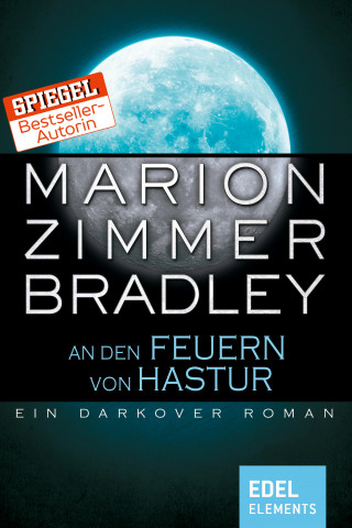 Marion Zimmer Bradley: An den Feuern von Hastur