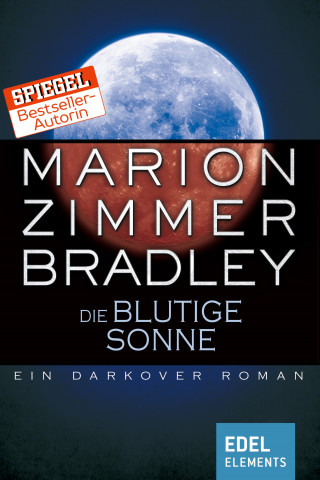 Marion Zimmer Bradley: Die blutige Sonne