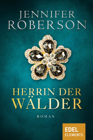 Jennifer Roberson: Herrin der Wälder