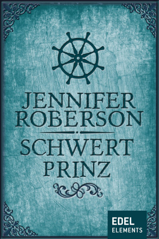 Jennifer Roberson: Schwertprinz