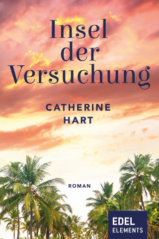 Catherine Hart: Insel der Versuchung