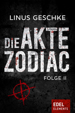 Linus Geschke: Die Akte Zodiac 2