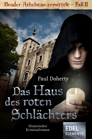 Paul Doherty: Das Haus des roten Schlächters