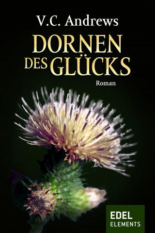 V.C. Andrews: Dornen des Glücks