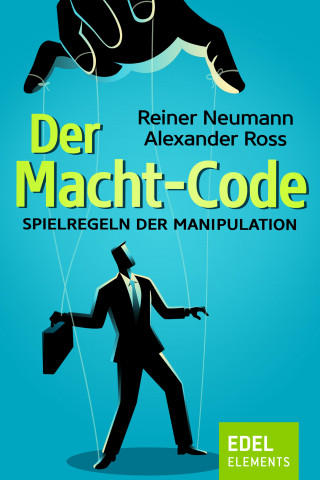 Reiner Neumann, Alexander Ross: Der Macht-Code