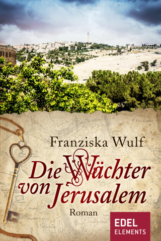 Franziska Wulf: Die Wächter von Jerusalem
