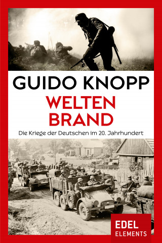 Guido Knopp: Weltenbrand