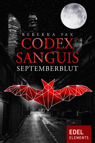 Rebekka Pax: Codex Sanguis - Septemberblut