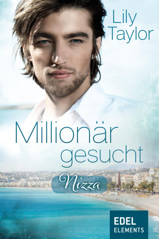 Lily Taylor: Millionär gesucht: Nizza